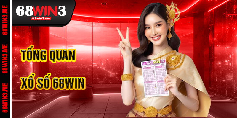 Xổ Số 68win3 – Sân Chơi Lô Đề Đỉnh Cao