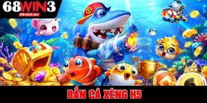Bắn Cá Xèng H5